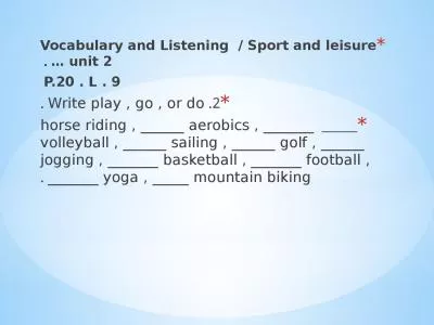 Vocabulary and Listening  / Sport and leisure … unit 2 .