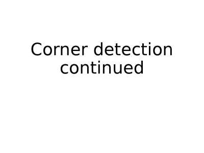 Corner detection continued