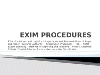 EXIM PROCEDURES EXIM Procedures and Logistics - Importance and Responsibilities of Buyer