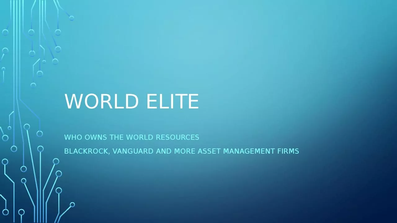 WORLD ELITE WHO OWNS THE WORLD RESOURCES
