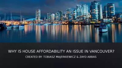 Why is House affordability an issue in Vancouver?
