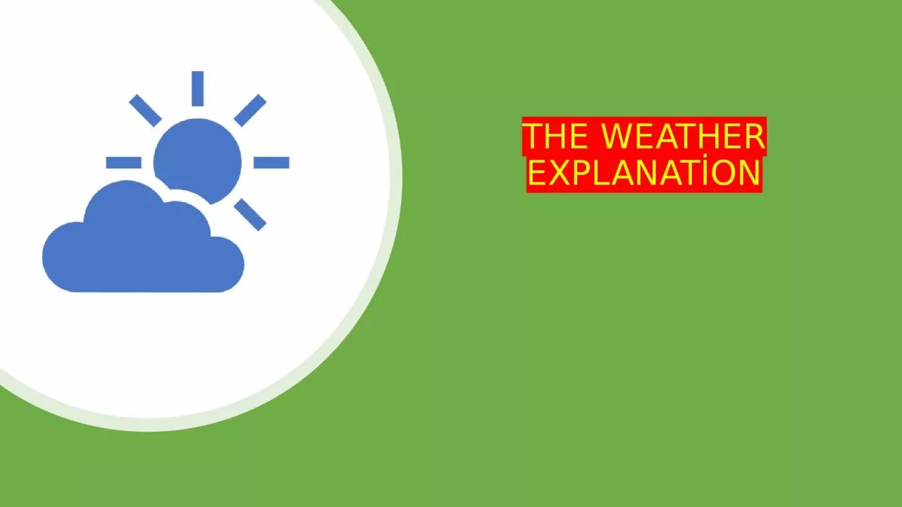 PPT-THE WEATHER EXPLANATİON