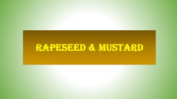 AATMANIRBHAR  BHARAT Rapeseed & Mustard