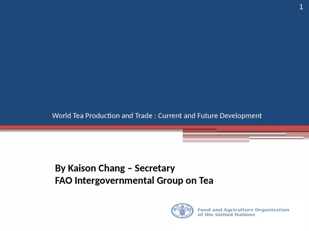     World Tea Production and Trade :