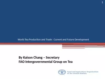     World Tea Production and Trade :