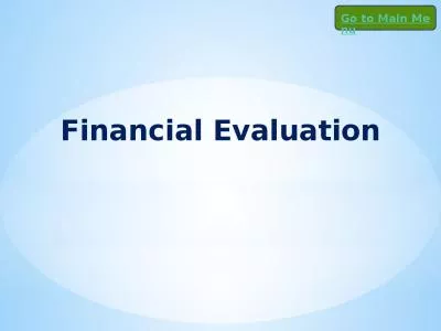 Financial Evaluation Go to Main Menu