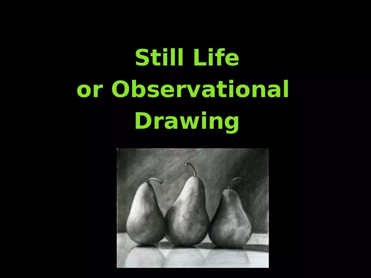 PPT-Still Life or Observational