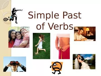 Simple Past of Verbs    Language Objective: