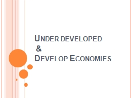 PPT-Under developed & Develop Economies