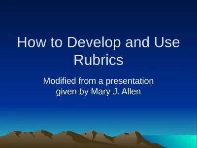 How to Develop and Use Rubrics