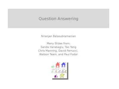 Question Answering Niranjan Balasubramanian