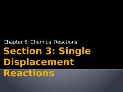 Section 3: Single Displacement Reactions