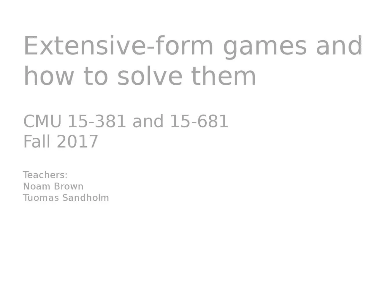 PPT-Extensive-form games and how to solve them