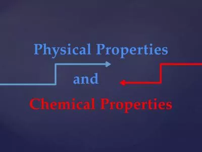 Physical Properties Chemical Properties