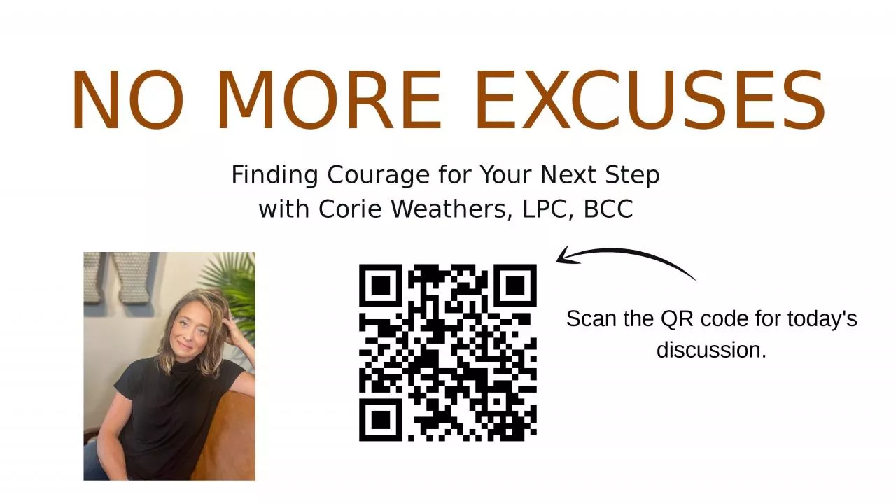 PPT-NO MORE EXCUSES Finding Courage for Your Next Step