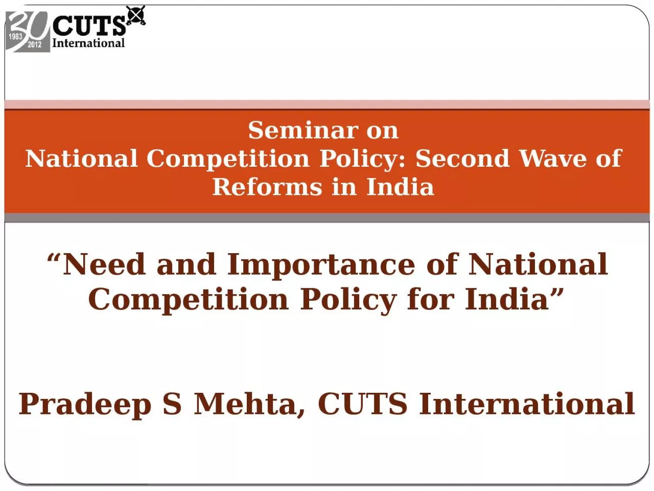 Seminar on National  Competition Policy: Second Wave of Reforms in