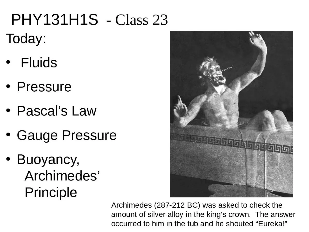 PPT-PHY131H1S - Class 23 Today: