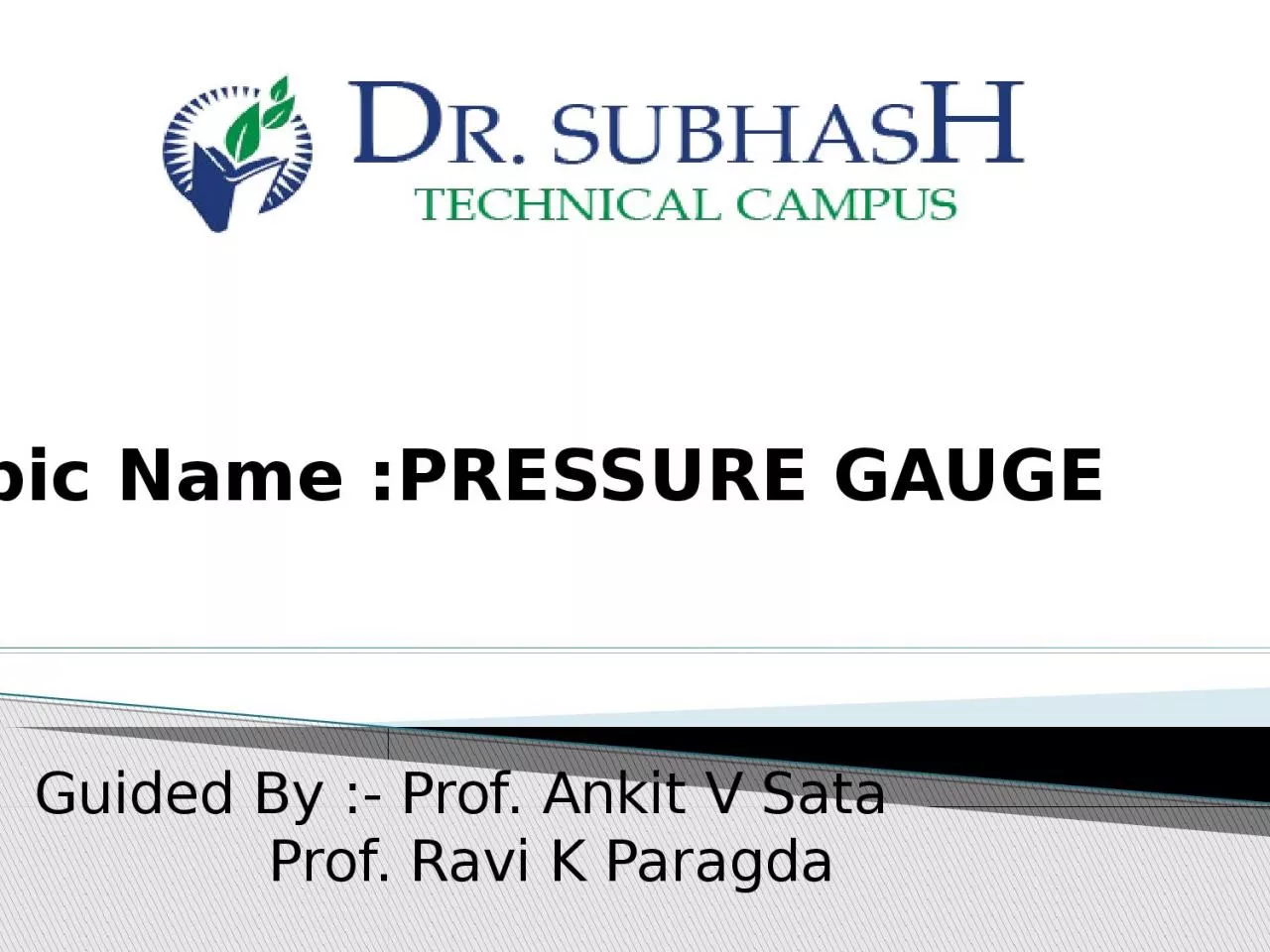 Guided  By :-  Prof .  Ankit