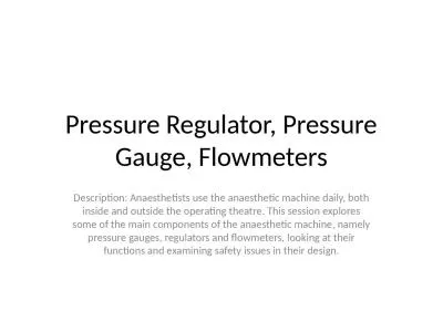 Pressure Regulator, Pressure Gauge, Flowmeters