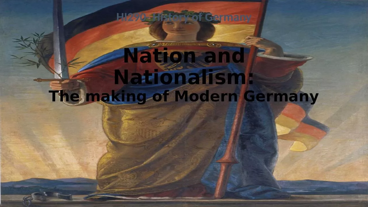 Nation and Nationalism: The making of Modern Germany