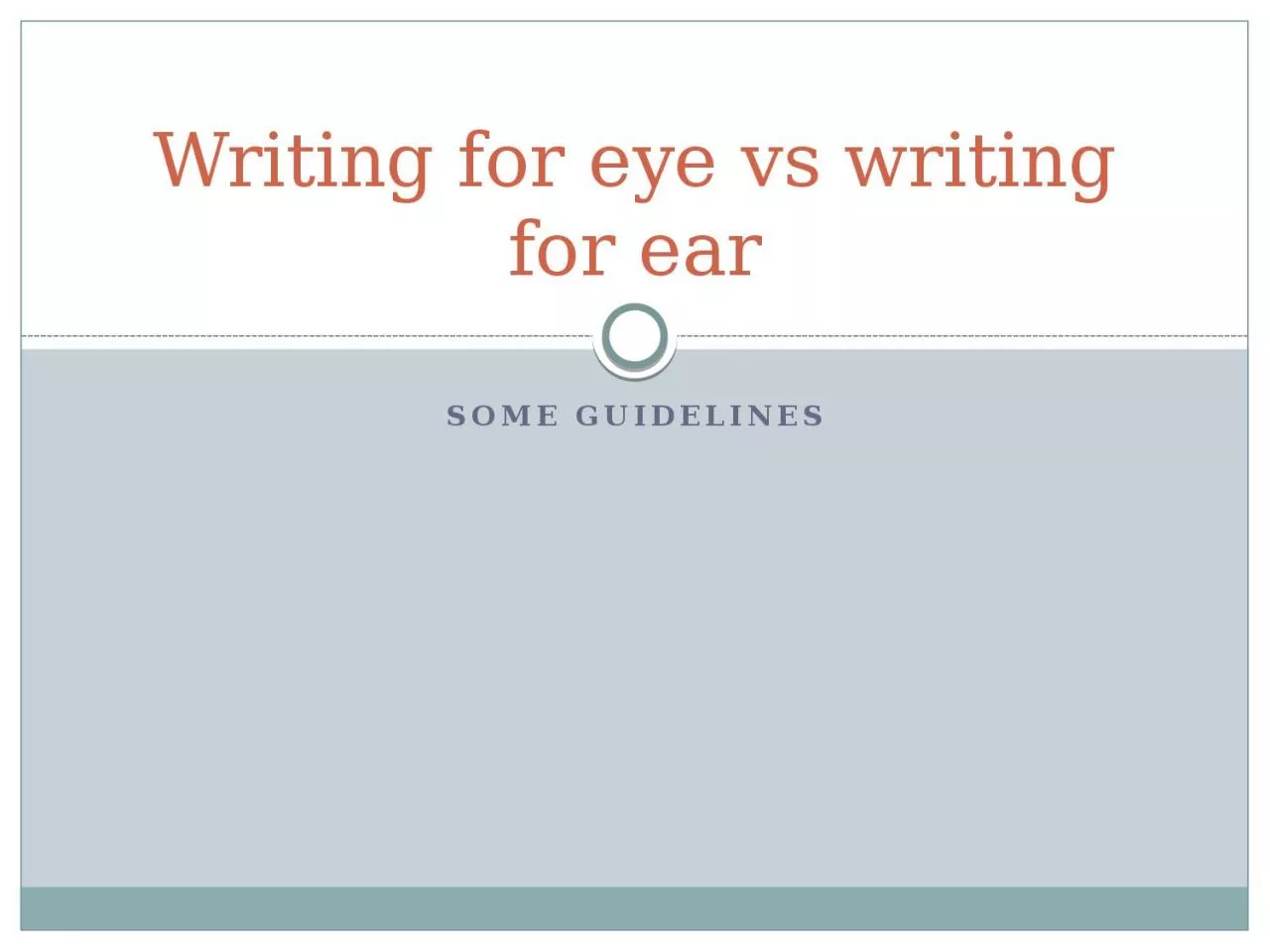 PPT-Some guidelines Writing for eye