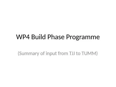 WP4 Build Phase Programme