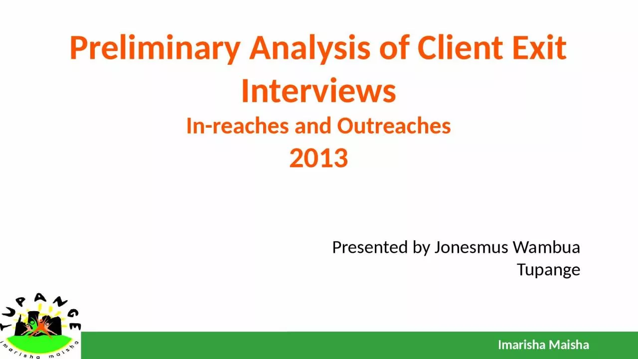 PPT-Preliminary Analysis of Client Exit Interviews