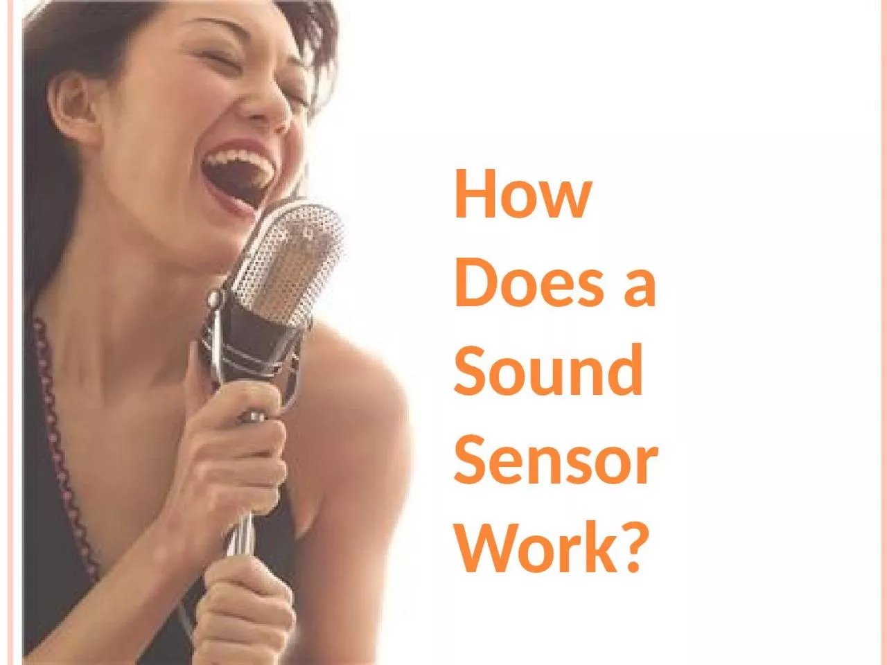 How  Does  a Sound  Sensor Work