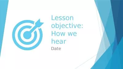 Lesson objective: How we hear