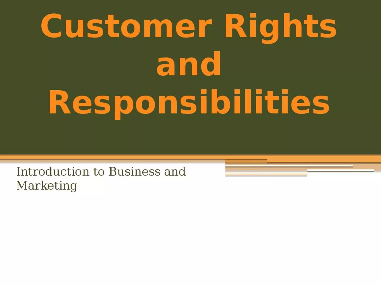 Customer Rights and Responsibilities