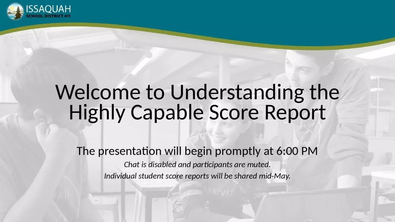Welcome to Understanding the Highly Capable Score Report