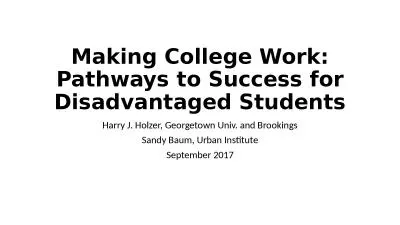 Making College Work: Pathways to Success for Disadvantaged Students