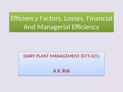 Efficiency Factors, Losses, Financial And Managerial Efficiency