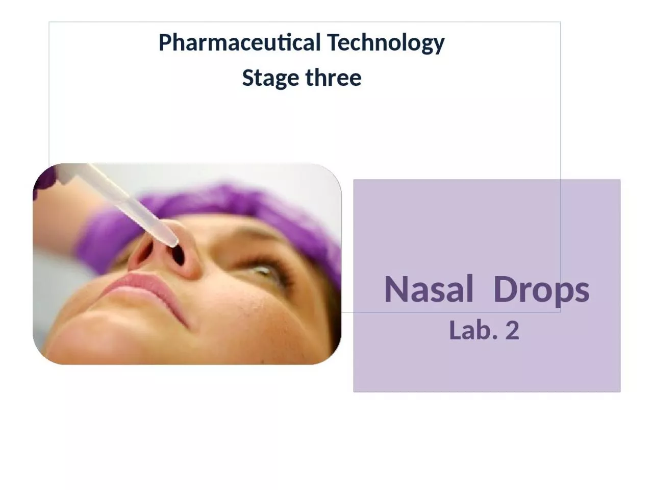 PPT-Nasal Drops Pharmaceutical Technology