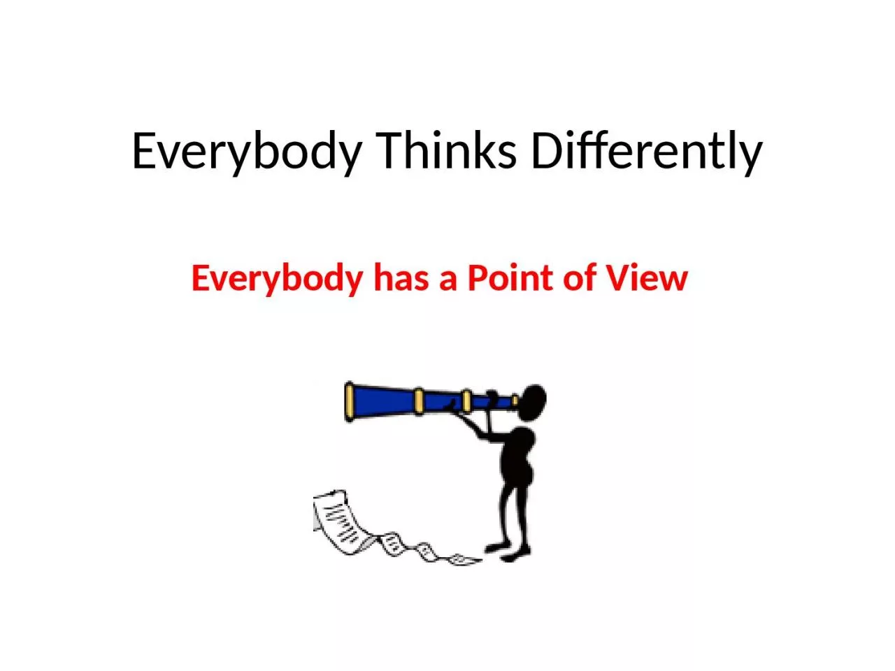 Everybody Thinks Differently