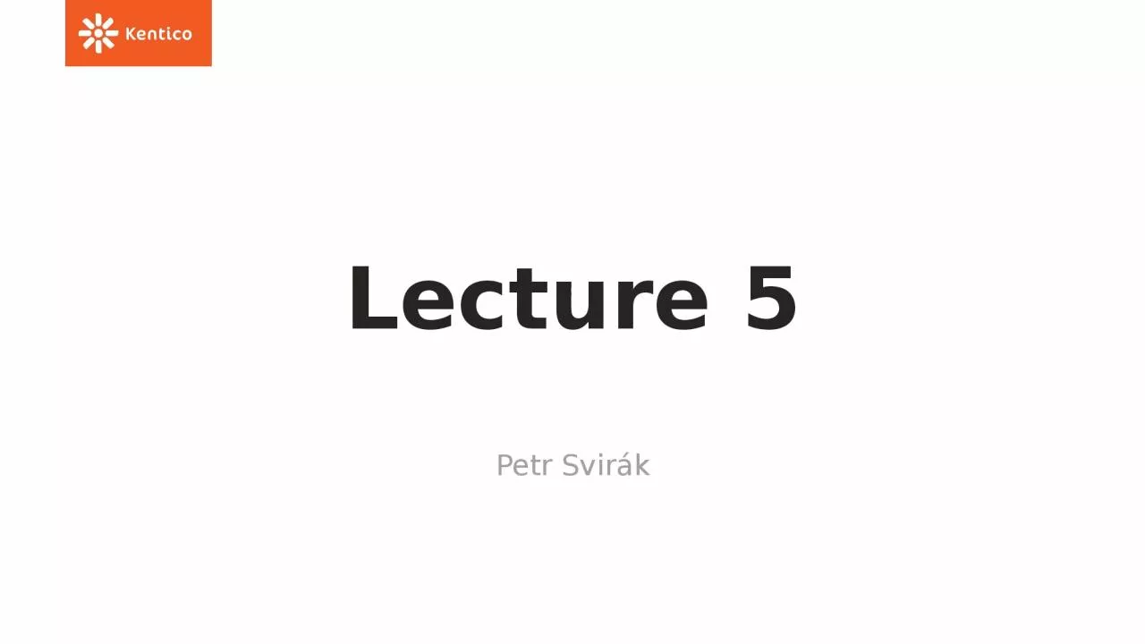 PPT-Lecture 5 Petr Svirák Table of contents