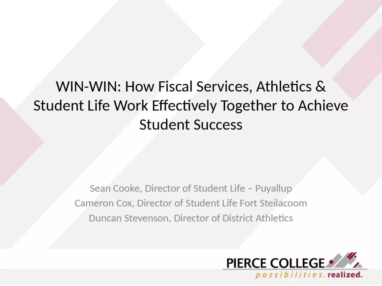 PPT-WIN-WIN: How Fiscal Services, Athletics & Student Life Work Effectively Together to