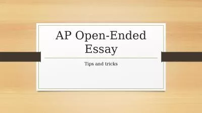 AP Open-Ended Essay Tips and tricks