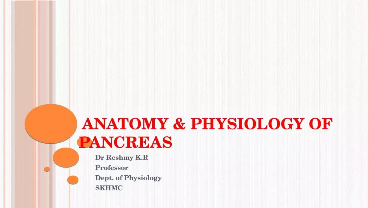 Anatomy & Physiology of Pancreas