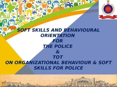 SOFT  SKILLS AND BEHAVIOURAL ORIENTATION