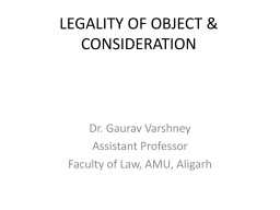 LEGALITY OF OBJECT & CONSIDERATION
