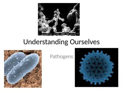 Understanding Ourselves Pathogens