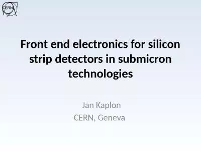 Front  end electronics for silicon strip detectors in submicron technologies