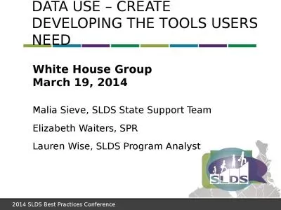 Data Use – Create Developing the Tools Users Need