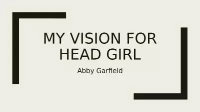 My vision for head girl Abby Garfield