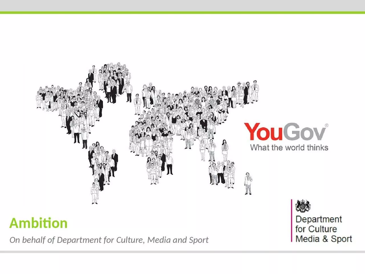 PPT-On behalf of Department for Culture, Media and Sport