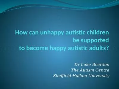 How can unhappy autistic children be supported