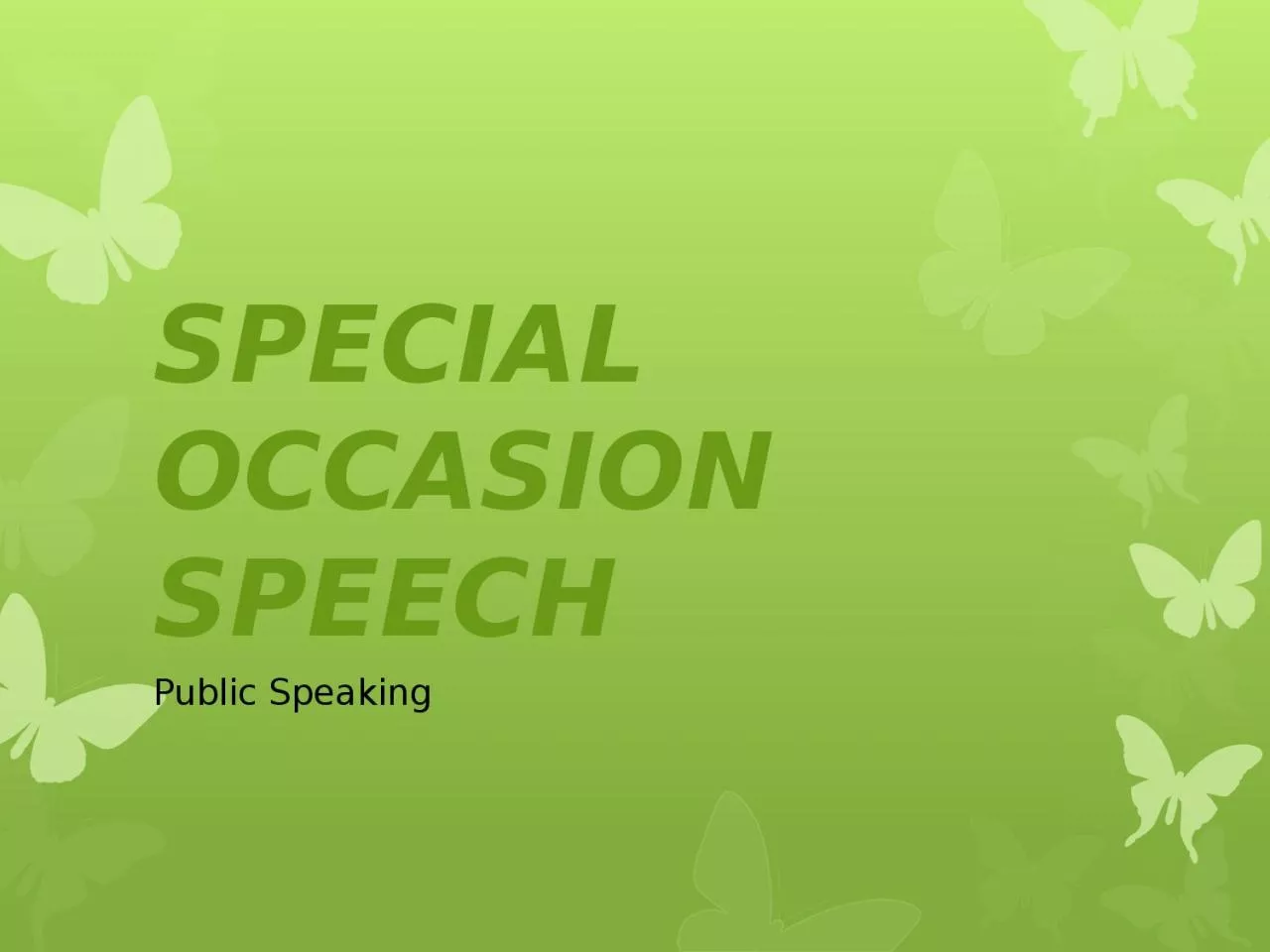 PPT-SPECIAL OCCASION SPEECH Public Speaking