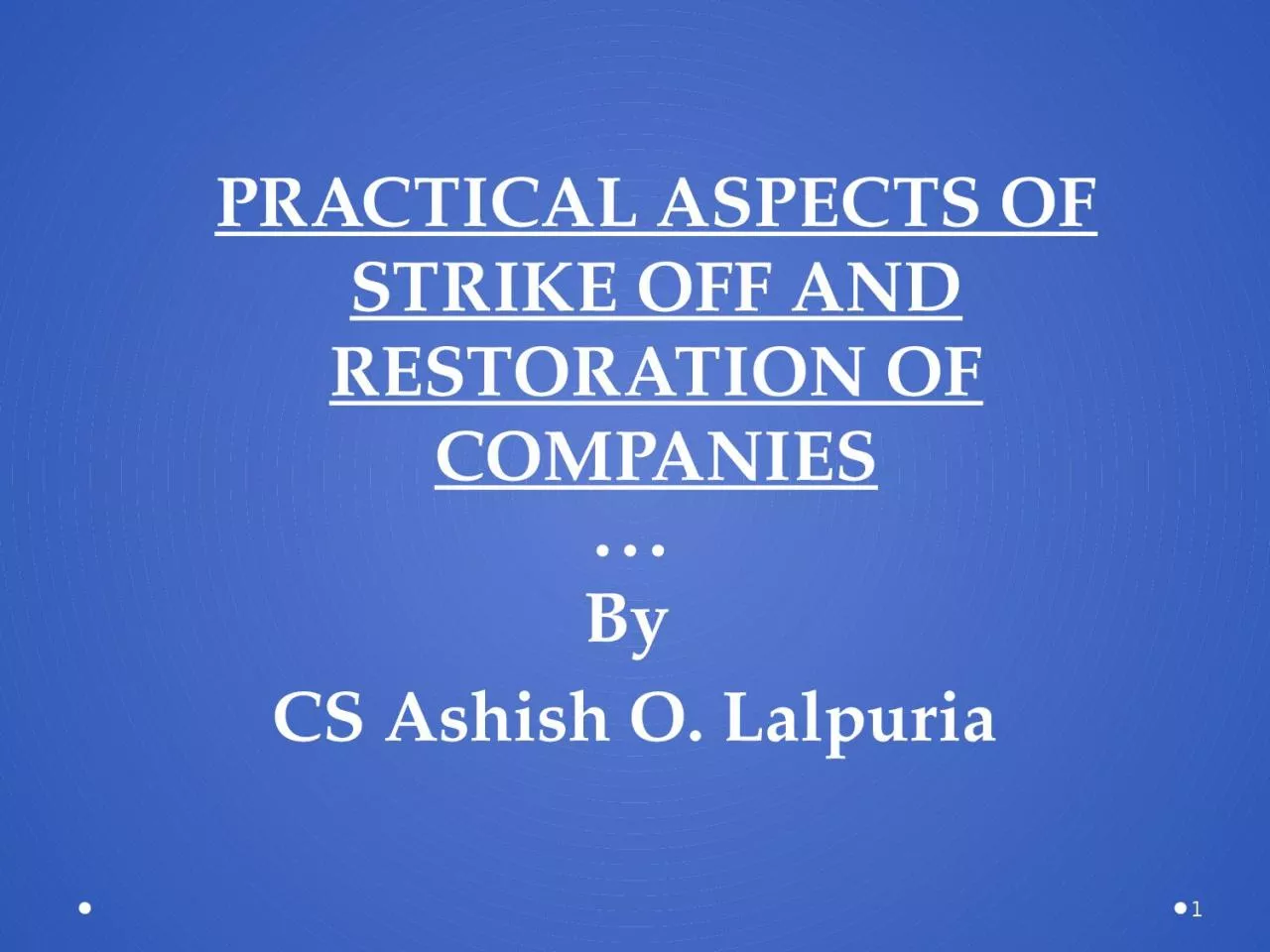 PPT-Practical Aspects of Strike Off and Restoration of