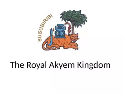 The Royal Akyem Kingdom Historical Background